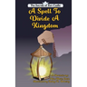 The Spell To Divide A Kingdom