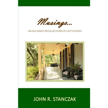 Musings...An Old Man's Recollections of Life's Events