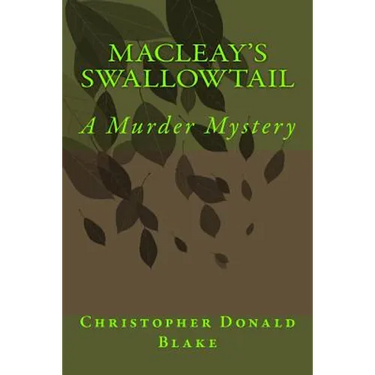Macleay's Swallowtail: A Murder Mystery