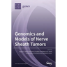 Genomics and Models of Nerve Sheath Tumors
