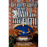 Two to the Fifth: An Adventure in the Land of Xanth
