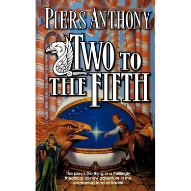 Two to the Fifth: An Adventure in the Land of Xanth