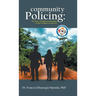 Community Policing: The Path to Healthier Relationships - a Police Chaplain's Perspective