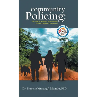 Community Policing: The Path to Healthier Relationships - a Police Chaplain's Perspective