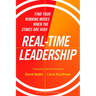 Real-Time Leadership: Find Your Winning Moves When the Stakes Are High