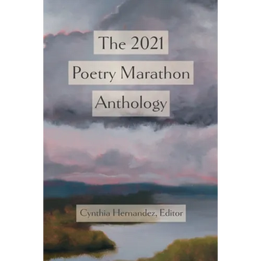 The 2021 Poetry Marathon Anthology
