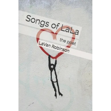 Songs of LaLa: The Poet