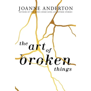 The Art of Broken Things