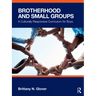 Brotherhood and Small Groups: A Culturally Responsive Curriculum for Boys