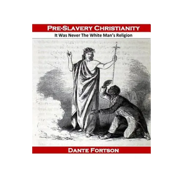 Pre-Slavery Christianity: It Was Never The White Man's Religion