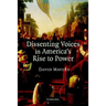 Dissenting Voices in America's Rise to Power