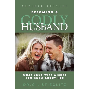 Becoming a Godly Husband: What Your Wife Wishes You Knew about Her