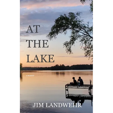 At the Lake: A Memoir