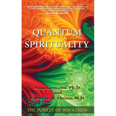 Quantum Spirituality: The Pursuit of Wholeness