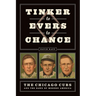 Tinker to Evers to Chance: The Chicago Cubs and the Dawn of Modern America