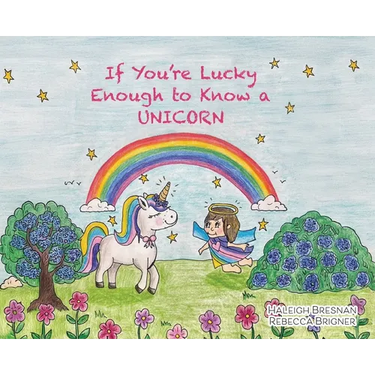 If You're Lucky Enough to Know a Unicorn
