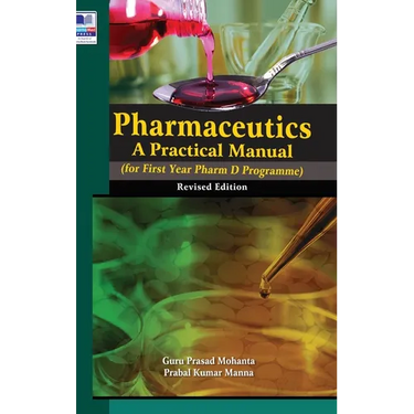 Pharmaceutics: A Practical Manual, revised Edition