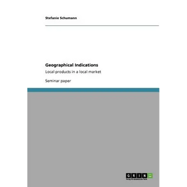 Geographical Indications: Local products in a local market