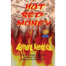 Hot Red Money: A Hardboiled Noir Thriller