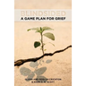 Blindsided: A Game Plan for Grief