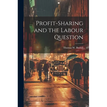 Profit-Sharing and the Labour Question