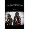 The Memory Of The Dustwhistler: Poems