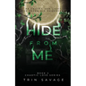 Hide From Me