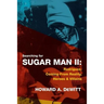 Searching For Sugar Man II: Rodriguez, Coming From Reality, Heroes & Villains