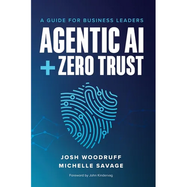 Agentic AI + Zero Trust: A Guide for Business Leaders