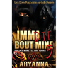 Imma Die Bout Mine 5