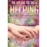 The Art and The Tao of Helping Those Who Need Us