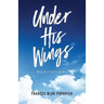 Under His Wings: Meditations