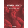Between Silences: A Voice from China