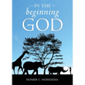 In the Beginning God
