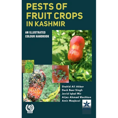 Pests of Fruit Crops in Kashmir: An Illustrated Colour Handbook