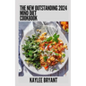 The New Outstanding 2024 Mind Diet Cookbook: Essential Guide With Healthy Recipes