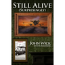 Still Alive (Surprisingly)
