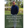 Bad Airlines, Broken Buses and a Trip to Scotland