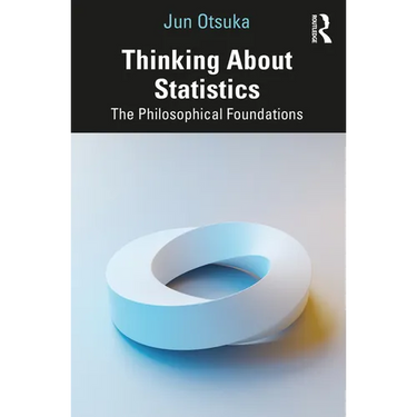 Thinking About Statistics: The Philosophical Foundations