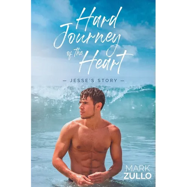 Hard Journey of the Heart: Jesse's Story