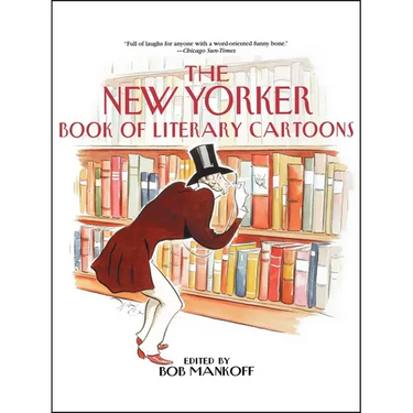 The New Yorker Book of Literary Cartoons
