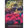 Bible Vitamins: Brain Research, Neuroplasticity and The Untapped Power Bible Verses