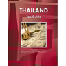 Thailand Tax Guide Volume 1 Strategic Information and Regulations