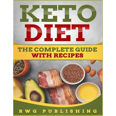 Keto Diet: The Complete Guide with Recipes