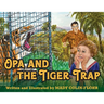 Opa and the Tiger Trap