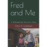Fred and Me: a Willowbrook Survivor's Story