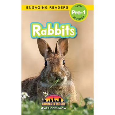 Rabbits: Animals in the City (Engaging Readers, Level Pre-1)