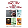 Integrating Inquiry Across the Curriculum
