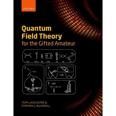 Quantum Field Theory for the Gifted Amateur