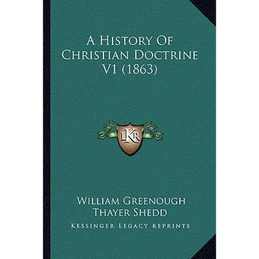 A History Of Christian Doctrine V1 (1863)